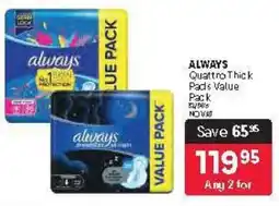 Makro ALWAYS Quattro Thick Pads Value Pack offer