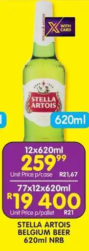 Shoprite STELLA ARTOIS BELGIUM BEER 620ml NRB offer