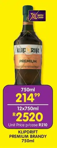 Shoprite KLIPDRIFT PREMIUM BRANDY 750ml offer
