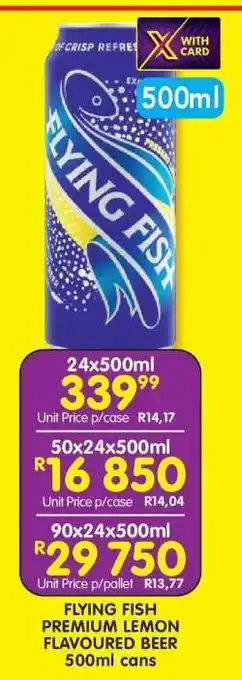 Shoprite FLYING FISH PREMIUM LEMON FLAVOURED BEER 500ml cans offer