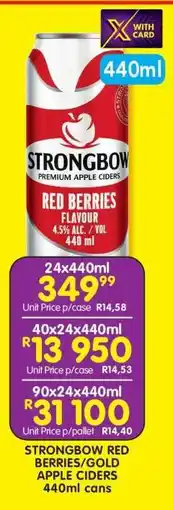 Shoprite STRONGBOW RED BERRIES/GOLD APPLE CIDERS 440ml cans offer