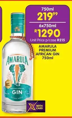 Shoprite AMARULA PREMIUM AFRICAN GIN 750ml offer