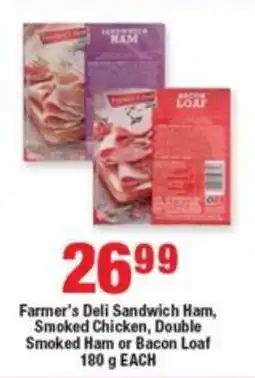 OK Foods Farmer's Deli Sandwich Ham, Smoked Chicken, Double Smoked Ham or Bacon Loaf offer