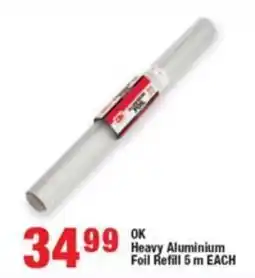 OK Foods OK Heavy Aluminium Foil Refill offer