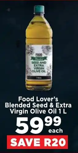 Food Lover's Market Food Lover's Blended Seed & Extra Virgin Olive Oil offer