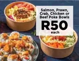 Food Lover's Market Salmon, Prawn, Crab, Chicken or Beef Poke Bowls offer