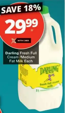Checkers Darling Fresh Full Cream/ Medium Fat Milk Each offer