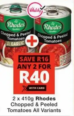 Checkers Rhodes Chopped & Peeled Tomatoes All Variants offer