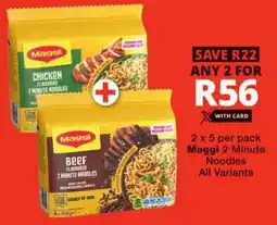 Checkers Maggi 2 Minute Noodles All Variants offer