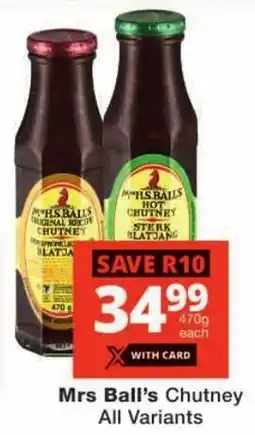 Checkers Mrs Ball's Chutney All Variants offer