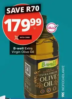 Checkers B-well Extra Virgin Olive Oil offer