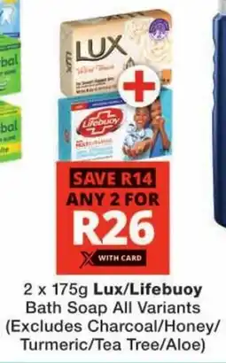 Checkers Lux/Lifebuoy Bath Soap All Variants offer