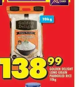 Shoprite GOLDEN DELIGHT LONG GRAIN PARBOILED RICE 10kg offer