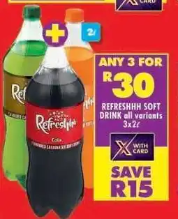 Shoprite REFRESHHH SOFT DRINK all variants 3x2ℓ offer