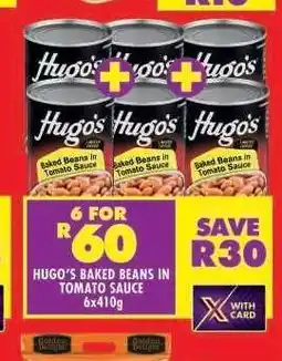 Shoprite HUGO'S BAKED BEANS IN TOMATO SAUCE offer