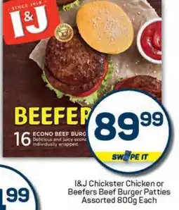 Pick n Pay I&J Chickster Chicken or Beefers Beef Burger Patties offer