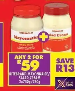 Shoprite RITEBRAND MAYONNAISE/SALAD CREAM 2x750g/760g offer