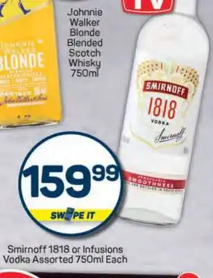 Pick n Pay Smirnoff 1818 or Infusions Vodka Assorted 750ml Each offer