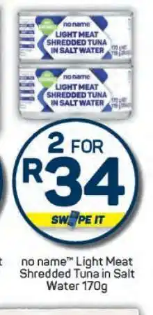 Pick n Pay no name Light Meat Shredded Tuna in Salt Water 170g offer