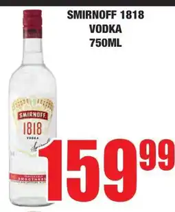 Boxer SMIRNOFF 1818 VODKA 750ML offer