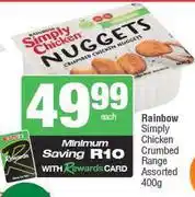 Spar Rainbow Simply Chicken Crumbed Range Assorted-400g Each offer