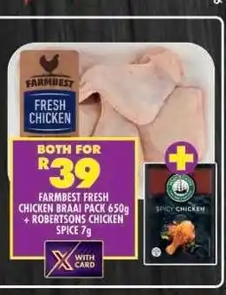 Shoprite FARMBEST FRESH CHICKEN BRAAI PACK 650g + ROBERTSONS CHICKEN SPICE 7g offer