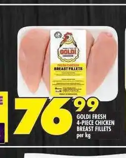 Shoprite GOLDI FRESH 4-PIECE CHICKEN BREAST FILLETS offer