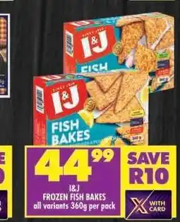 Shoprite I&J FROZEN FISH BAKES offer