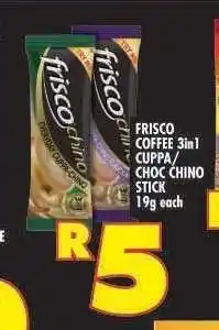 Shoprite FRISCO COFFEE 3in1 CUPPA/CHOC CHINO STICK offer