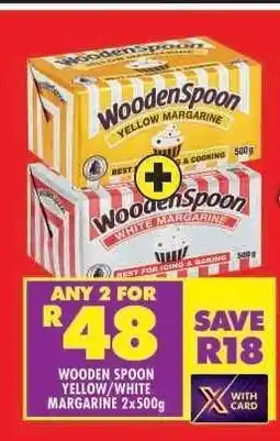 Shoprite WOODEN SPOON YELLOW/WHITE MARGARINE 2x500g offer