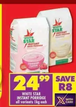 Shoprite WHITE STAR INSTANT PORRIDGE offer
