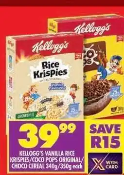 Shoprite Kellogg's Vanilla Rice Krispies/Coco Pops Original/Choco Cereal 340g/350g each offer