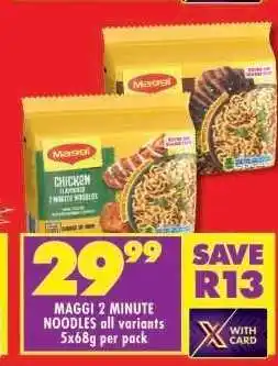 Shoprite MAGGI 2 MINUTE NOODLES all variants 5x68g per pack offer