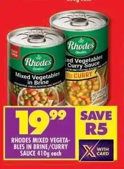 Shoprite RHODES MIXED VEGETABLES IN BRINE/CURRY SAUCE 410g each offer