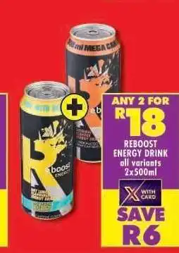 Shoprite REBOOST ENERGY DRINK all variants 2x500ml offer