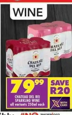 Shoprite CHATEAU DEL REI SPARKLING WINE offer