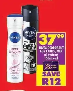 Shoprite NIVEA DEODORANT FOR LADIES/MEN offer