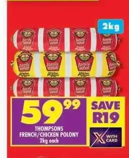 Shoprite Thompsons French/Chicken Polony offer