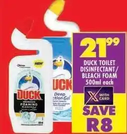 Shoprite DUCK TOILET DISINFECTANT/BLEACH FOAM 500ml each offer