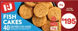 Pick n Pay Hypermarket I&J Fish Cakes 2kg offer