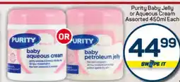 Pick n Pay Hypermarket Purity Baby Jelly or Aqueous Cream offer