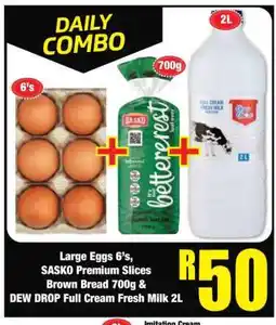 Boxer Large Eggs 6's, SASKO Premium Slices Brown Bread 700g & DEW DROP Full Cream Fresh Milk 2L offer
