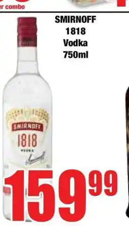 Boxer SMIRNOFF 1818 VODKA 750ML offer