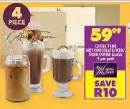Shoprite Coffee tyme hot chocolate/iced/ irish coffee glass offer