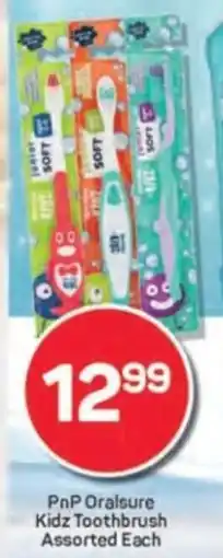 Pick n Pay PnP Oralsure Kidz Toothbrush Assorted Each offer