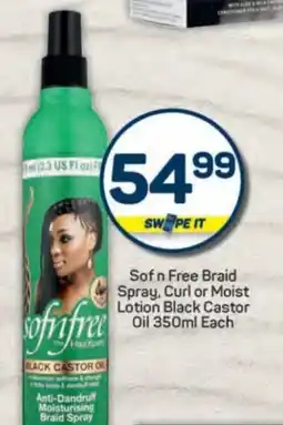 Pick n Pay Sof n Free Braid Spray, Curl or Moist Lotion Black Castor Oil offer