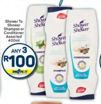 Pick n Pay Shower To Shower Shampoo or Conditioner Assorted offer