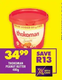 Shoprite THOKOMAN PEANUT BUTTER 480g offer