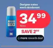 PEP Designer Notes Men's Deodorant-150ml Designer Notes Men's Deodorant-150ml offer