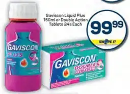 Pick n Pay Gaviscon Liquid Plus or Double Action Tablets offer